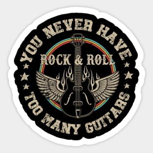 Rock & Roll  You Never Have Too Many Guitars Sticker